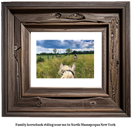 family horseback riding near me in North Massapequa, New York